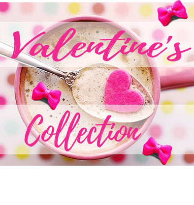 Valentine Collection is Here