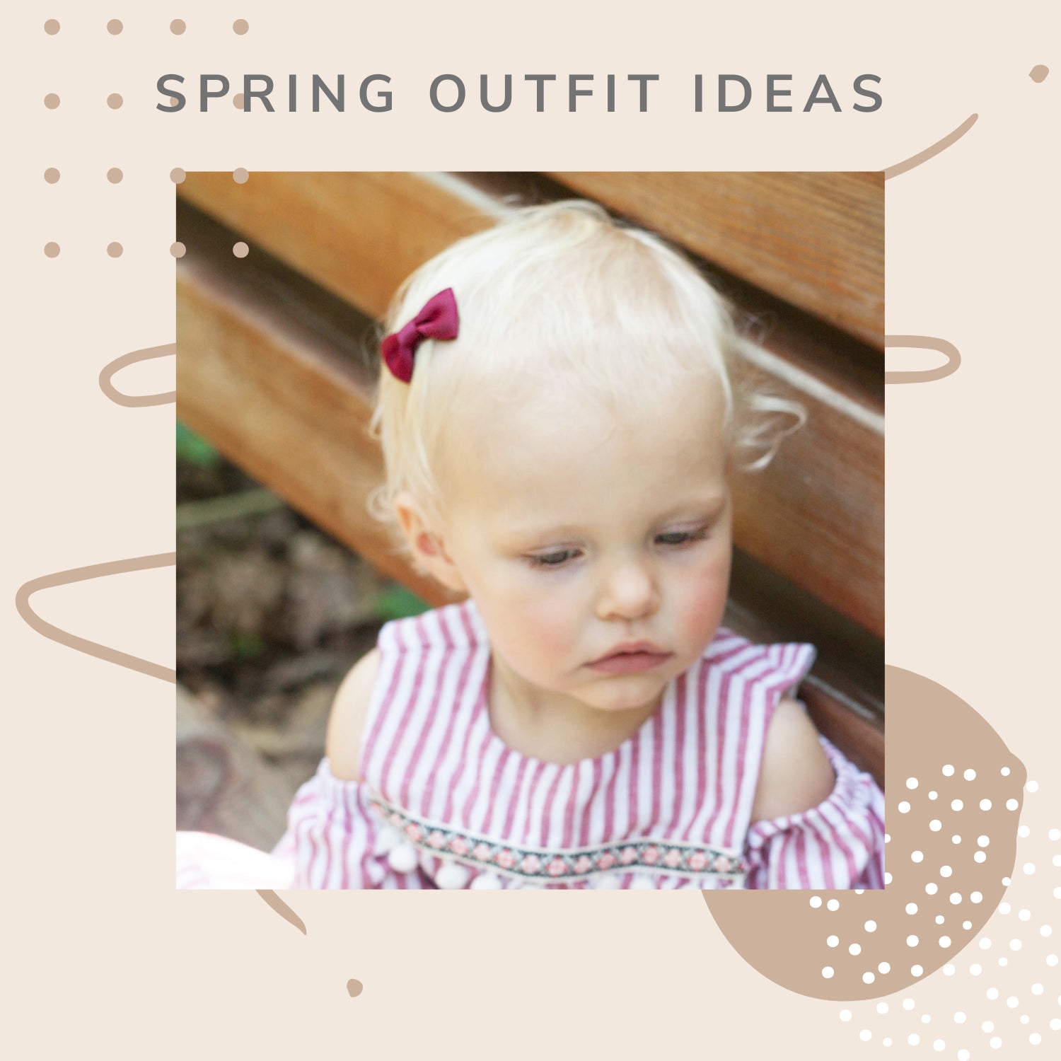 More Spring Outfit Ideas for Baby & Toddler Girls