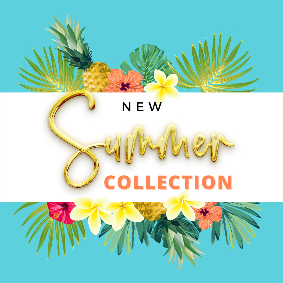 Our New Summer Collection Just Launched!